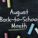 August Back to School Month